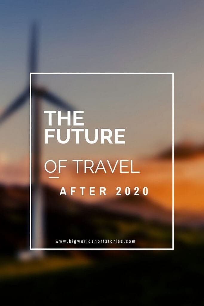 The Future of Travel after 2020